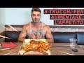 🍔 8 TRUCCHI PER AUMENTARE L'APPETITO E PRENDERE PESO