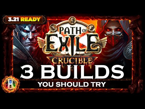 [PoE 3.21] - VOLUME 3 - 3 BUILDS YOU SHOULD BE PLAYING ON CRUCIBLE - CRUCIBLE LEAGUE - POE BUILDS