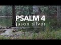 🎤 Salmo 4 Canzone con testi - E sii silenzioso - Jason Silver [ adorare la canzone ]