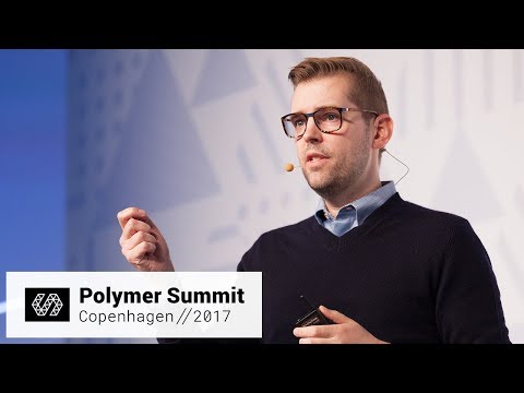 Web Components: Just in the Nick of Time (Polymer Summit 2017)