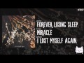 "Miracle" by Forever Losing Sleep 