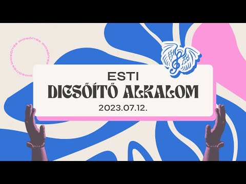 Dics Suli 2023 - Szerda esti alkalom - Élő közvetítés