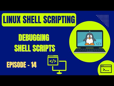 Linux Shell Scripting Episode 14 Debugging Shell Scripts Embedded Systems