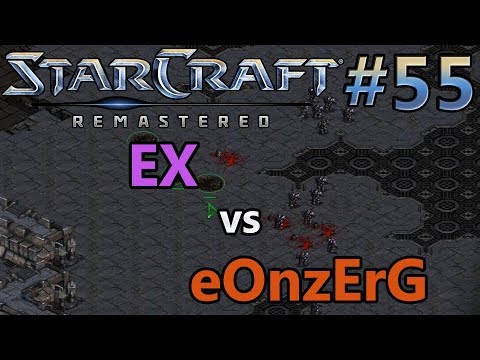 EX (T) vs eOnzErG (Z) | StarCraft: Remastered - Replay-Cast #55 [German]