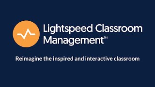 Videos zu Lightspeed Classroom Management