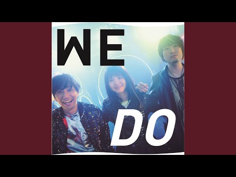 Video thumbnail for WE DO