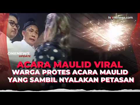 Viral! Acara Maulid Nyalakan Petasan Hingga Jam 12 Malam, Emak-emak Protes | OneNews Update