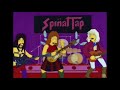 Spinal Tap at the Simpsons with "Bitch school"