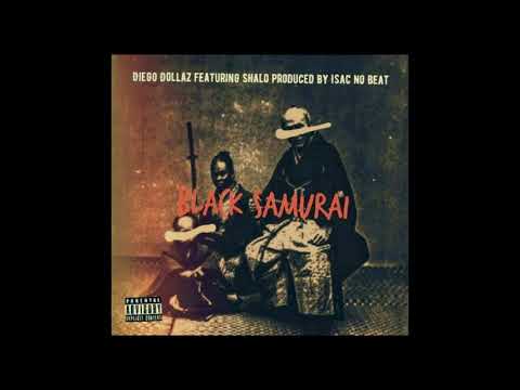 Diego Dollaz - Black Samurai featuring Shalo (prod Isac no Beat)