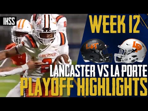 Lancaster vs La Porte - 2023 Week 12 Football Highlights