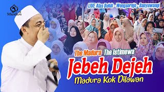 Download lagu ' Jebeh Dejeh '  The Madura The Istimewa || KH. Musleh Adnan 2023 live Banyuwangi mp3