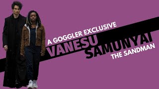 The Sandman: We Speak to Vanesu Samunyai video