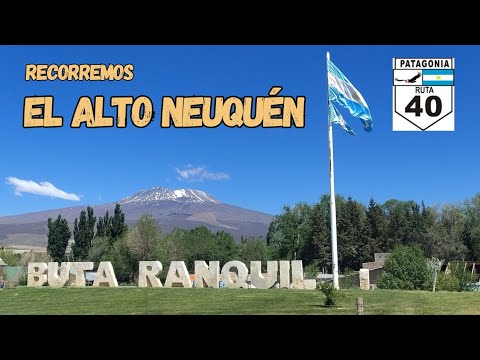 EL ALTO NEUQUÉN, Recorremos la ruta 40, por el Norte Neuquino 