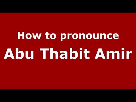 How to pronounce Abu Thabit Amir (Arabic/Morocco) - PronounceNames.com