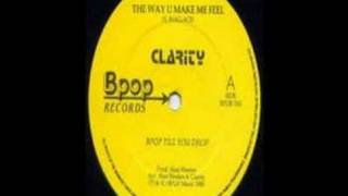 Clarity - The Way You Make Me Feel