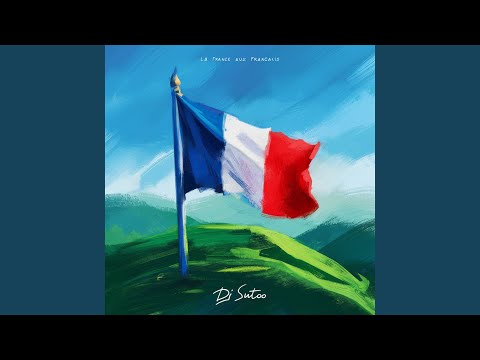 La France aux Français