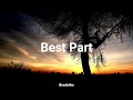 Best Part - Daniel Caesar // Arthur Nery (Lyric Video)