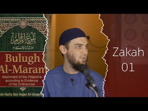Buloogh al-Maram: The Book of Zakah, Lesson 01 - Muhammad Tim Humble