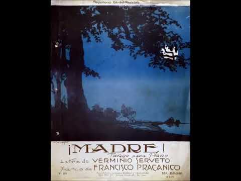 MADRE - TANGO - FRANCISCO PRACANICO & VERMINIO SERVETO - 1923