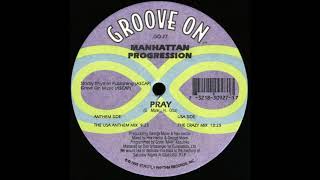Manhattan Progression - Pray (The USA Anthem Mix)