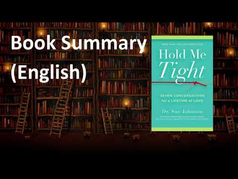 Hold Me Tight: Seven Conversations for a Lifetime of Love | Book Summary