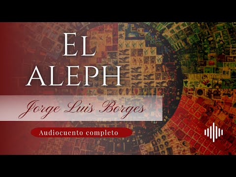 The Aleph | Jorge Luis Borges | Complete audiobook