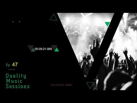 Carl Cox - Deadmau5 - Tiesto - AkMa - Quality Music Sessions Ep.47