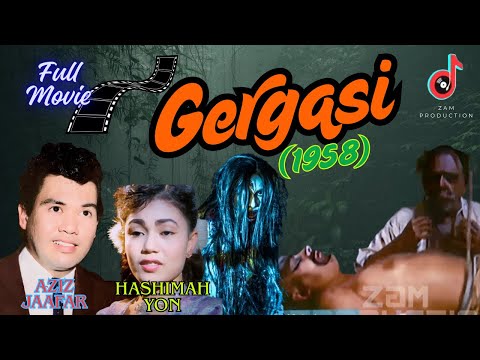 Full Movie GERGASI (1958) | AZIZ JAAFAR | HASHIMAH YON | HAJI MAHADI