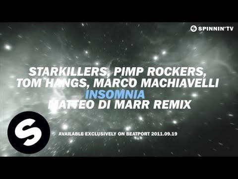 Starkillers, Pimp Rockers, Tom Hangs, Marco Machiavelli - Insomnia (Matteo Di Marr Remix) [Teaser]