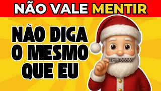 ❌ Não Diga o Mesmo que Eu 🎅 | Só 6% Consegue Chega até o Final🎄 | Detona Quiz