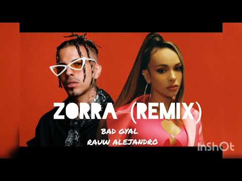 Bad Gyal, Rauw Alejandro - Zorra (Remix) |2021