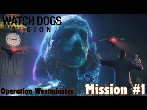 Watch Dogs Legion - Mission #1 - Operation Westminster | ItsShowGames