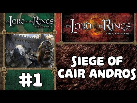 The Lord of the Rings: The Card Game | The Siege of Cair Andros #1