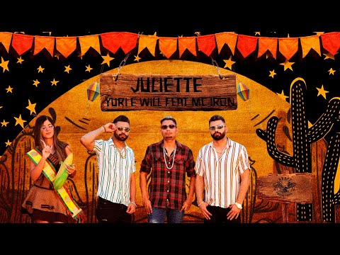 JULIETTE - YURI E WILL FT. MC IRON (VIDEOCLIPE OFICIAL)