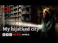 A City Held Hostage Johannesburg BBC Africa Eye Documentary