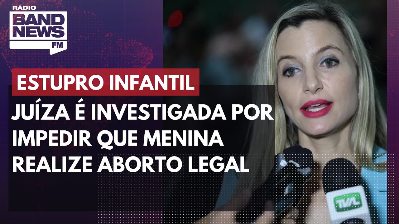 Juíza de SC é investigada por impedir que menina de 11 anos vítima de estupro realize aborto legal