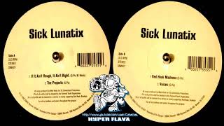 Sick Lunatix ‎- If It Ain&#39;t Rough, It Ain&#39;t Right (Full VLS) (1995)