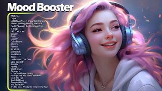 Download lagu Mood Booster 🌻Best Songs You Will Feel Happy and Positive After Listening To It (Immediate Effect) mp3 Download lagu Mood Booster 🌻Best Songs You Will Feel Happy and Positive After Listening To It (Immediate Effect) mp3
