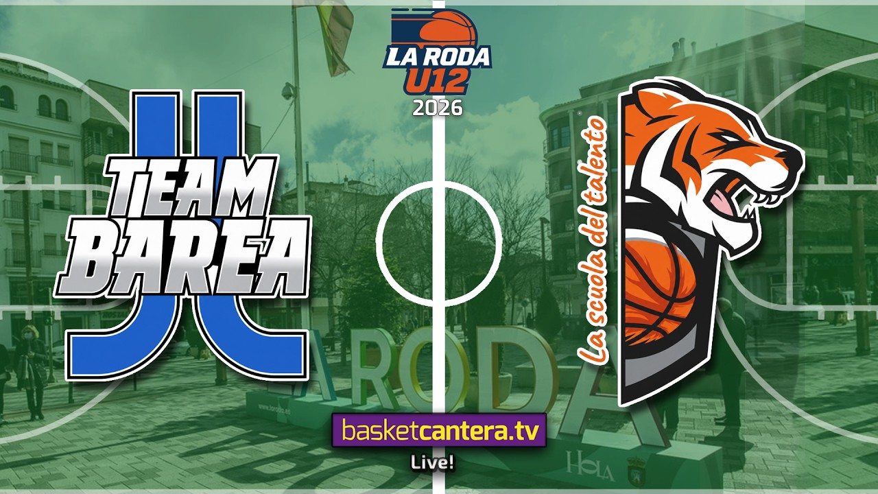 #Directo U12M TEAM BAREA vs SCUOLA DE TALENTO.- Torneo Alevín Masc. La Roda Future Stars 2026