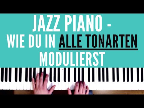 Wie Du in ALLE Tonarten modulierst (die 'Super-Technik' für Jazz Pianisten)