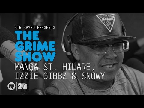Grime Show: Manga St. Hilare, Izzie Gibbz & Snowy