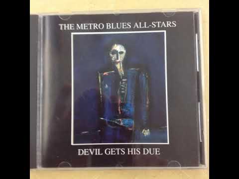 Metropolitan Blues All Stars - Devil Gets His Due ( Devil Gets His Due ) 1992