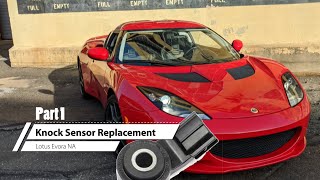 Lotus Evora Knock Sensor Replacement 2GR-FE, Part 1