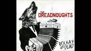 The Dreadnoughts -  Polka's Not Dead [Full Album]