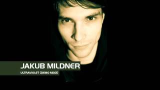 Jakub Mildner - Ultraviolet (Demo Mix 2)