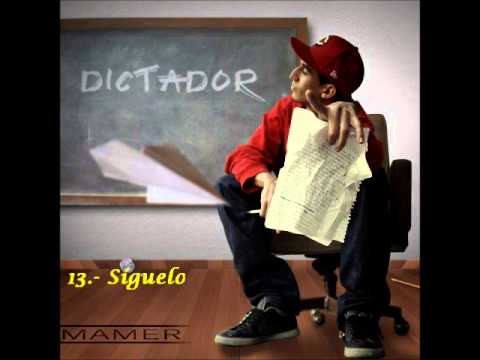 Mamer Gallardo - 13 Siguelo - Dictador [2012-2013]