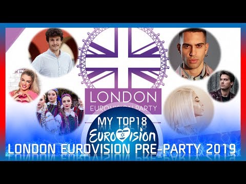 Eurovision 2019 - [London Eurovision Pre-Party 2019] - My TOP18