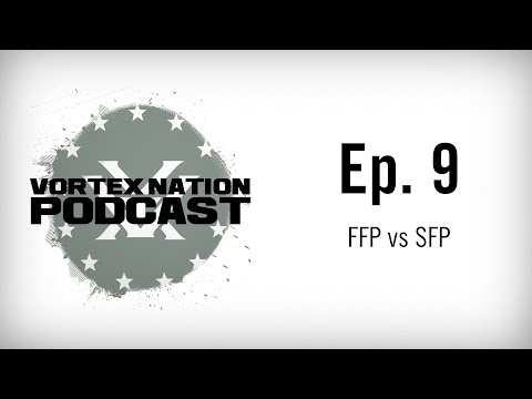 Ep. 09 | FFP vs SFP