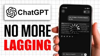 How To Fix ChatGPT Lagging & Slow Responses | Full Guide