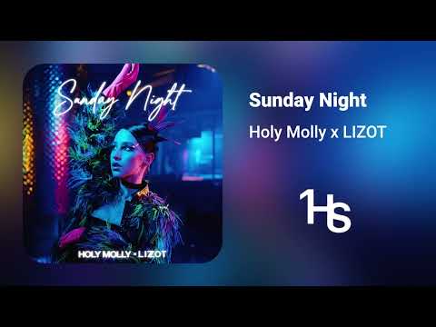 Holy Molly x LIZOT - Sunday Night | 1 HOUR!!!  (text in the description)